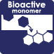 BioactiveMonomer™