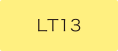 LT13